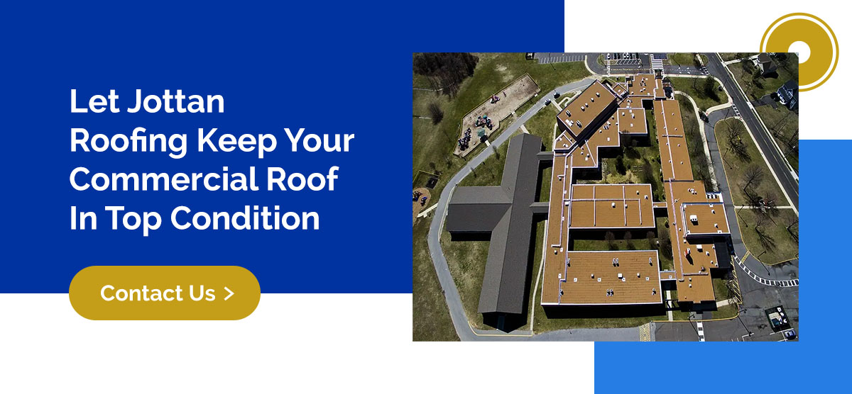 Let Jottan Roofing Keep Your Commercial Roof In Top Condition